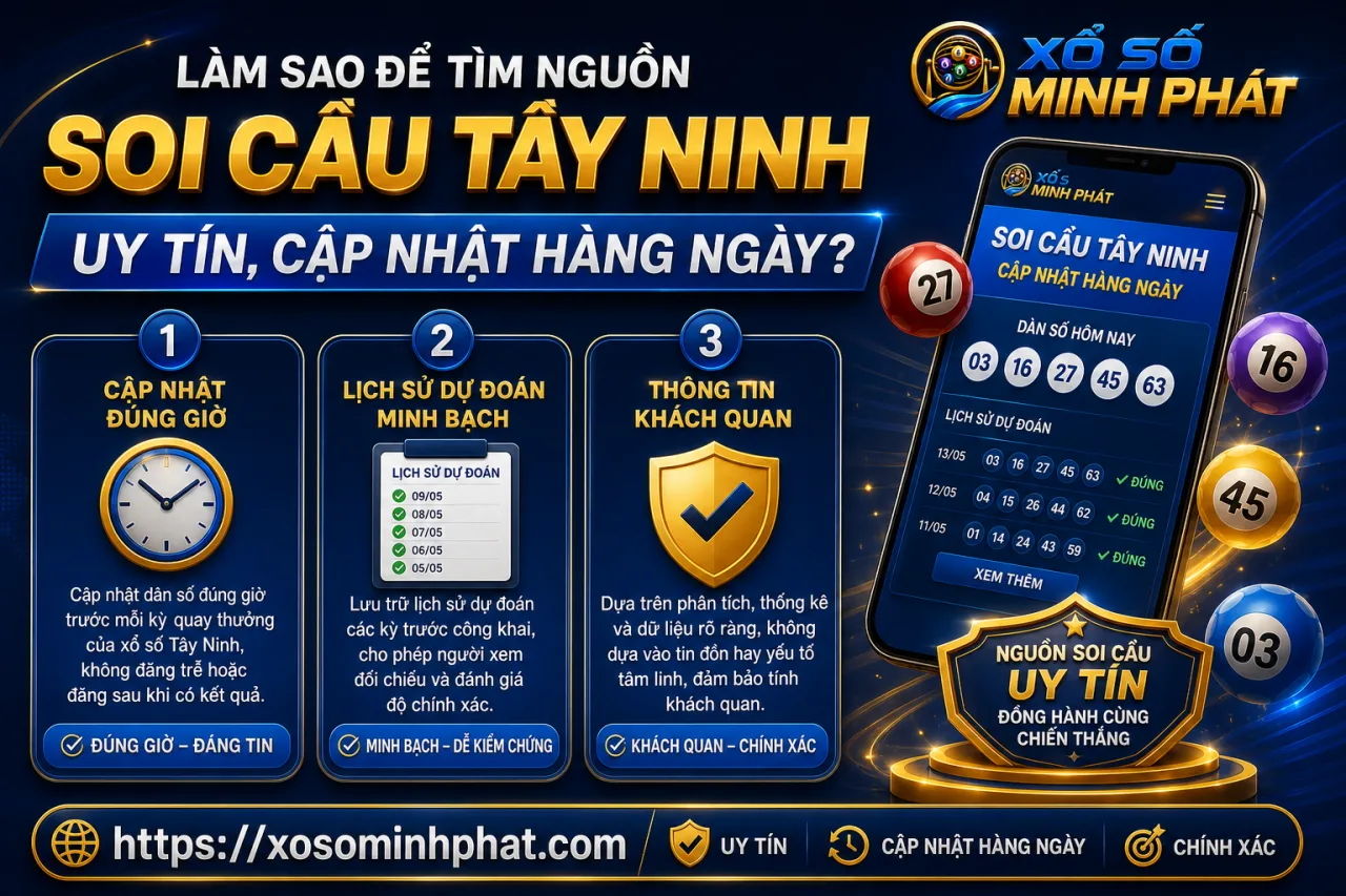 tìm nguồn soi cầu Tây Ninh uy tín, cập nhật hàng ngày