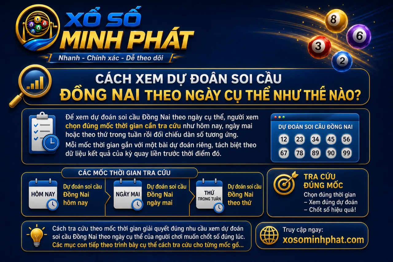 xem dự đoán soi cầu Đồng Nai theo ngày cụ thể
